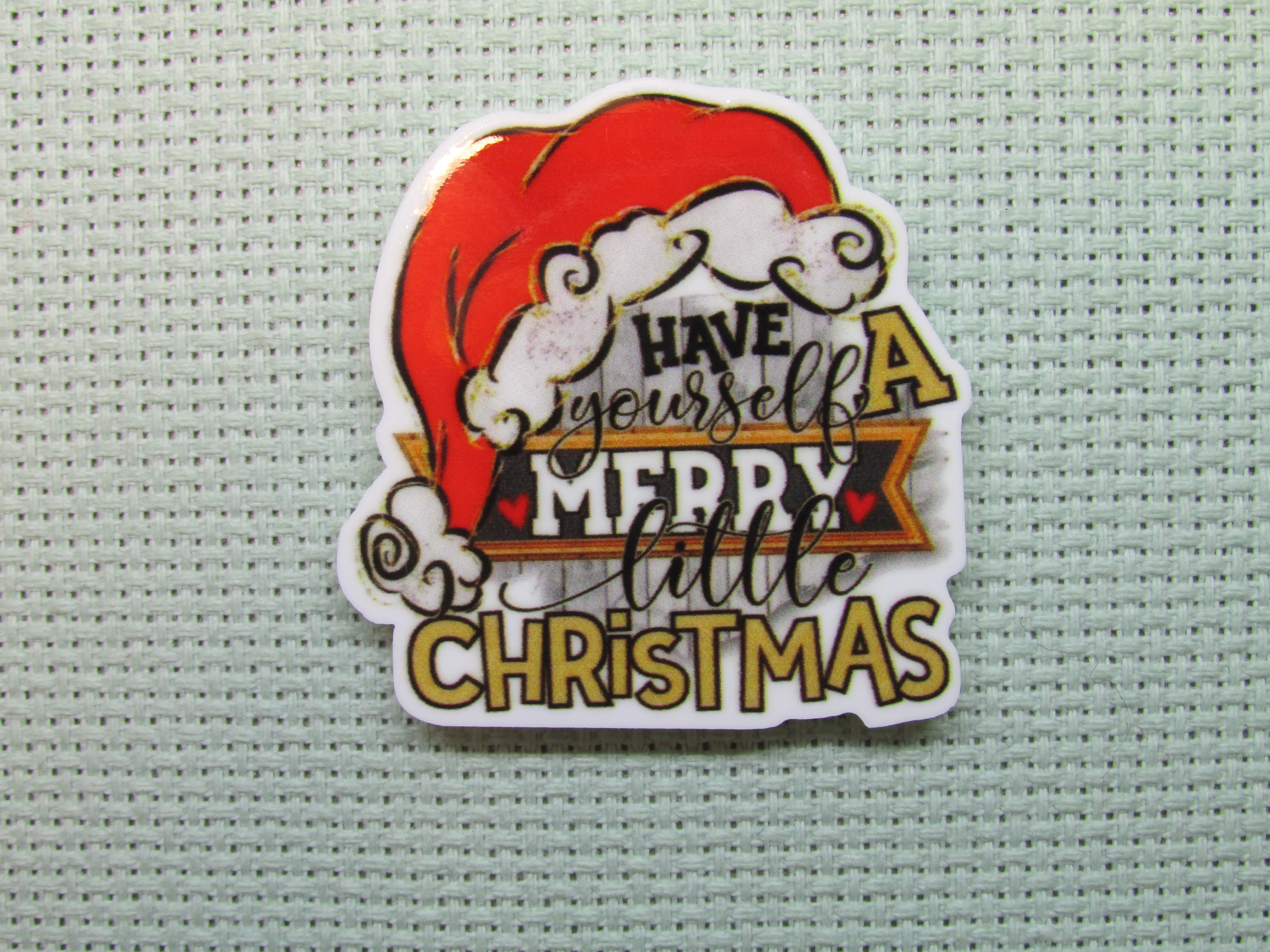 Have Yourself A Merry Little Christmas Needle Minder, Cover Minder, Magnet