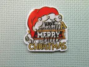 Have Yourself A Merry Little Christmas Needle Minder, Cover Minder, Magnet