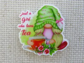 Just a Girl Who Loves Tea Gnome Needle Minder, Cover Minder, Magnet